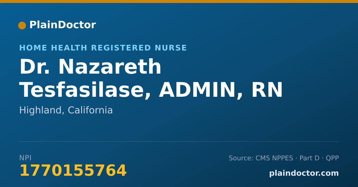 Shareable card for Nazareth Tesfasilase, ADMIN, RN - Home Health Registered Nurse, Highland, CA