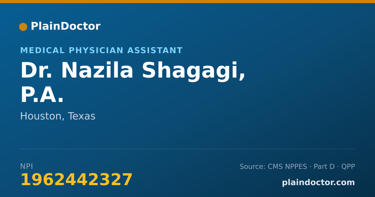 Shareable card for Nazila Shagagi, P.A. - Medical Physician Assistant, Houston, TX
