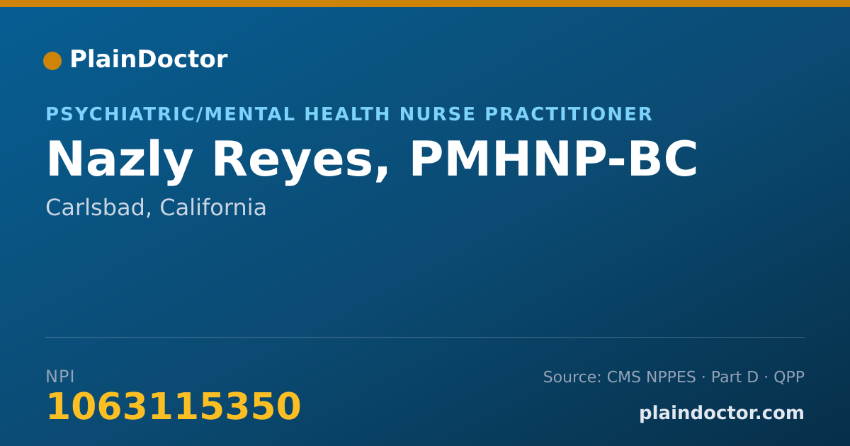 Shareable card for Nazly Reyes, PMHNP-BC - Psychiatric/Mental Health Nurse Practitioner, Carlsbad, CA