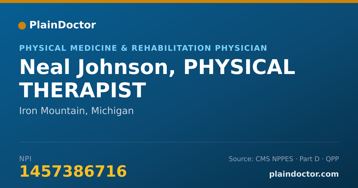 Shareable card for Neal Johnson, PHYSICAL THERAPIST - Physical Medicine & Rehabilitation Physician, Iron Mountain, MI