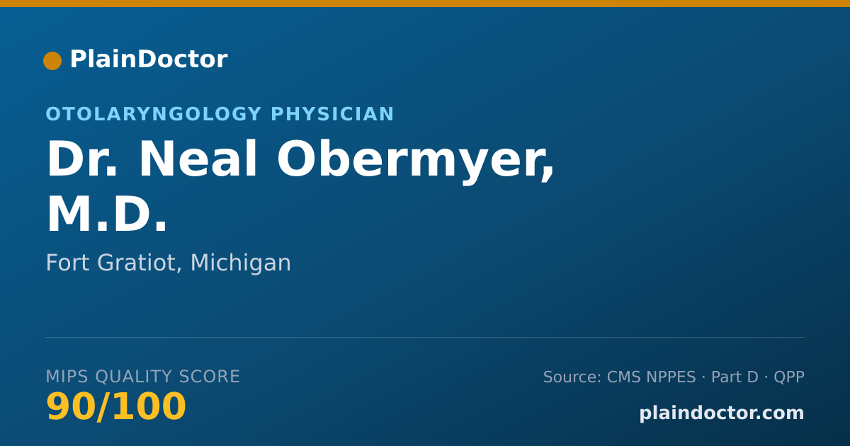 Shareable card for Neal Obermyer, M.D. - Otolaryngology Physician, Fort Gratiot, MI
