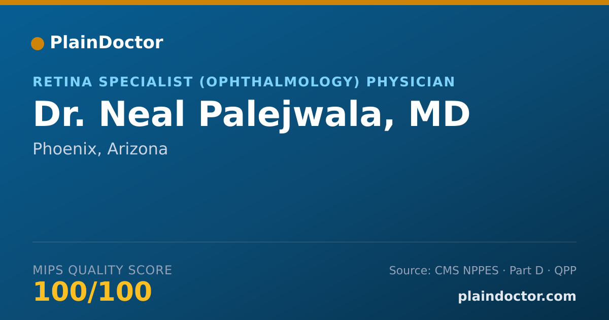 Shareable card for Neal Palejwala, MD - Retina Specialist (Ophthalmology) Physician, Phoenix, AZ