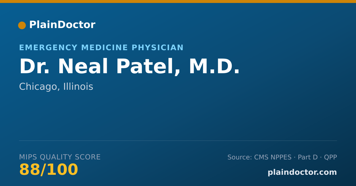 Shareable card for Neal Patel, M.D. - Emergency Medicine Physician, Chicago, IL
