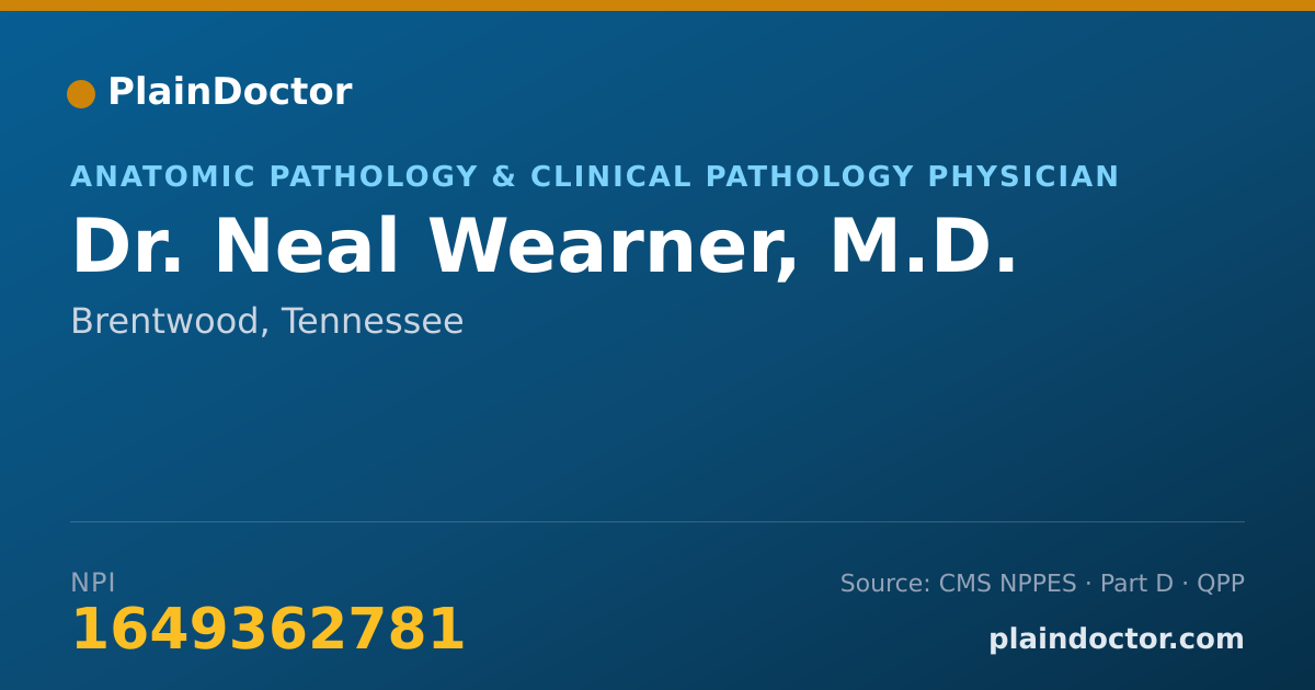 Shareable card for Neal Wearner, M.D. - Anatomic Pathology & Clinical Pathology Physician, Brentwood, TN