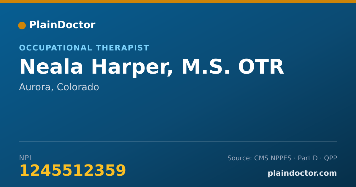 Shareable card for Neala Harper, M.S. OTR - Occupational Therapist, Aurora, CO