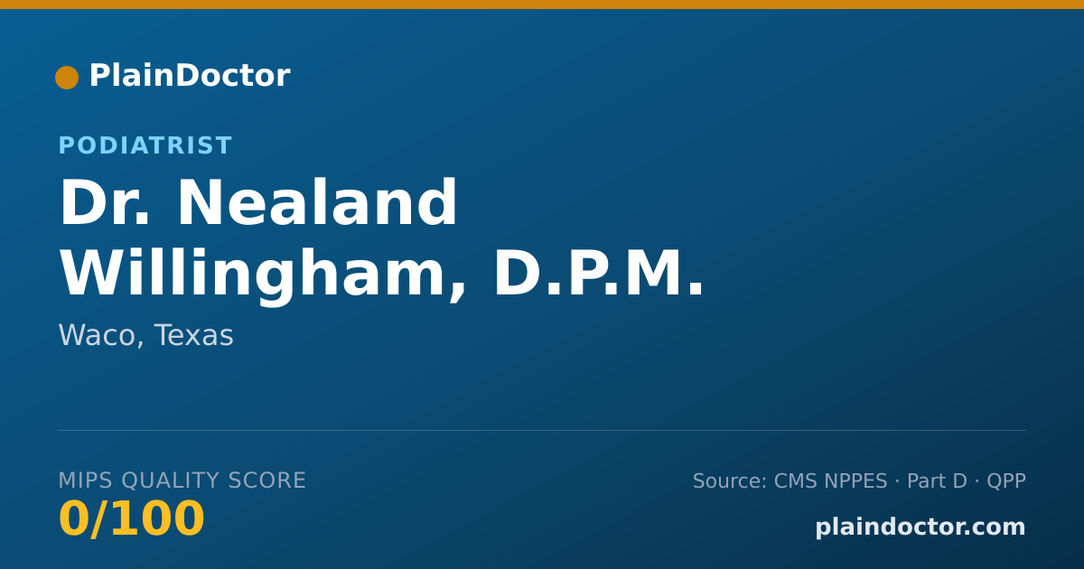 Shareable card for Nealand Willingham, D.P.M. - Podiatrist, Waco, TX