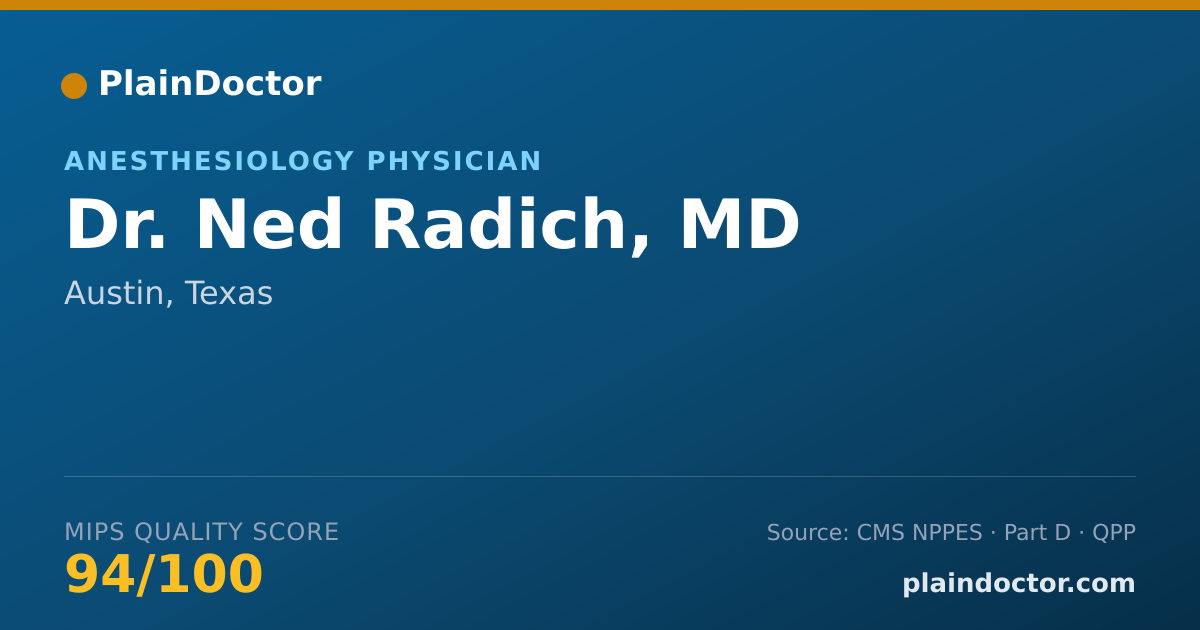 Shareable card for Ned Radich, MD - Anesthesiology Physician, Austin, TX