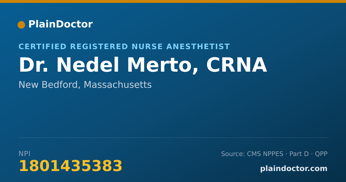 Shareable card for Nedel Merto, CRNA - Certified Registered Nurse Anesthetist, New Bedford, MA
