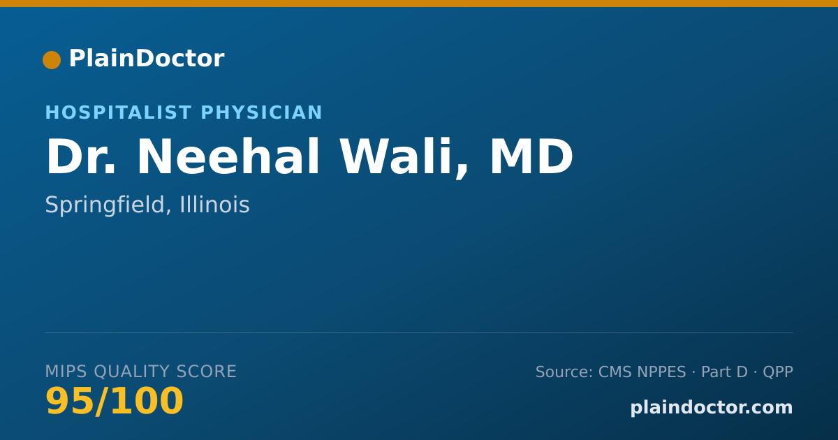 Shareable card for Neehal Wali, MD - Hospitalist Physician, Springfield, IL