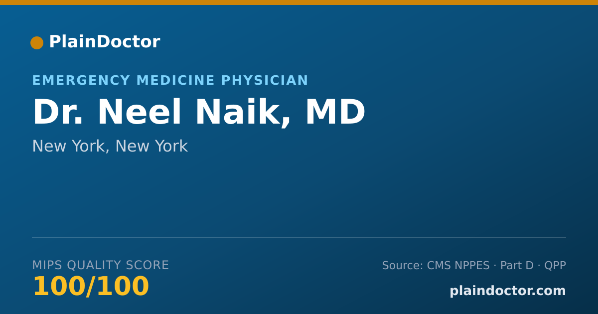 Shareable card for Neel Naik, MD - Emergency Medicine Physician, New York, NY
