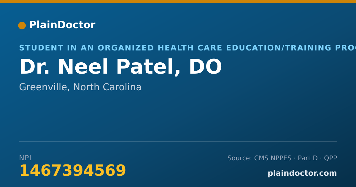 Shareable card for Neel Patel, DO - Student in an Organized Health Care Education/Training Program, Greenville, NC