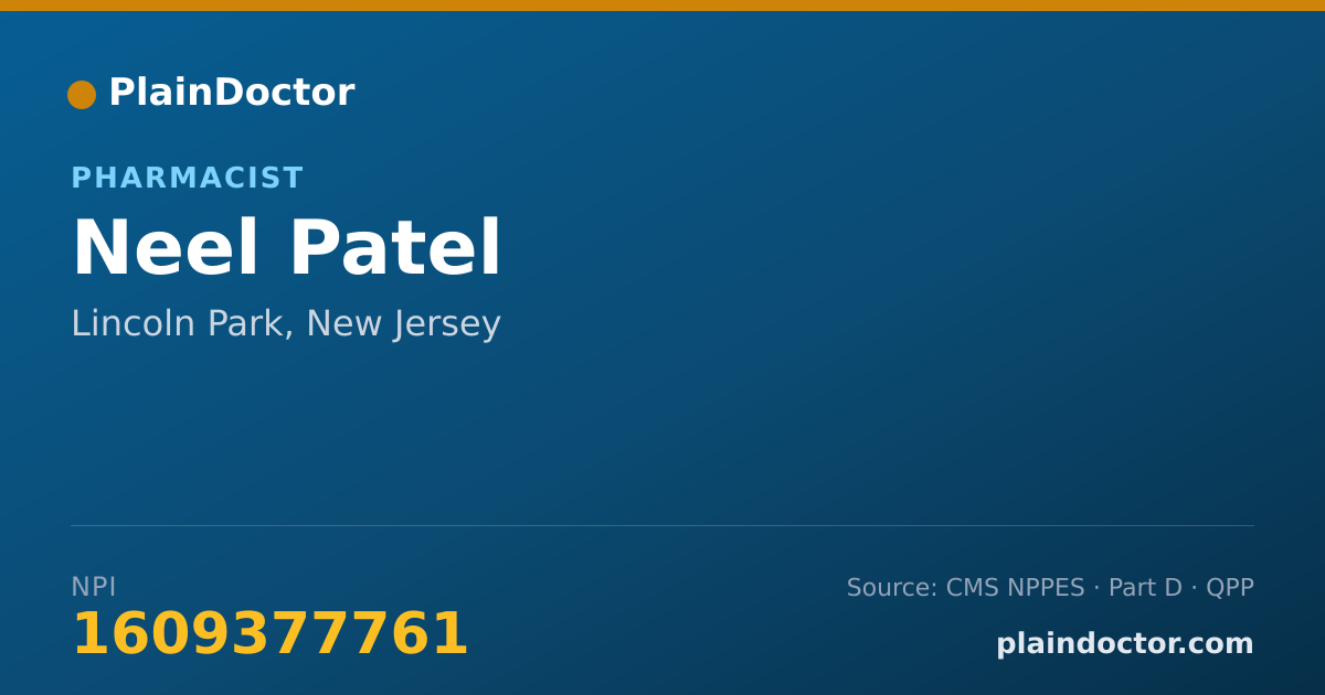 Shareable card for Neel Patel - Pharmacist, Lincoln Park, NJ