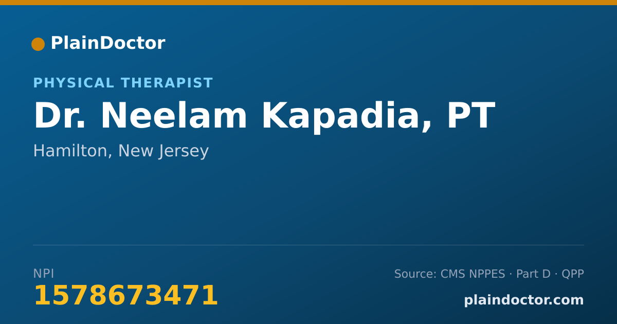 Shareable card for Neelam Kapadia, PT - Physical Therapist, Hamilton, NJ
