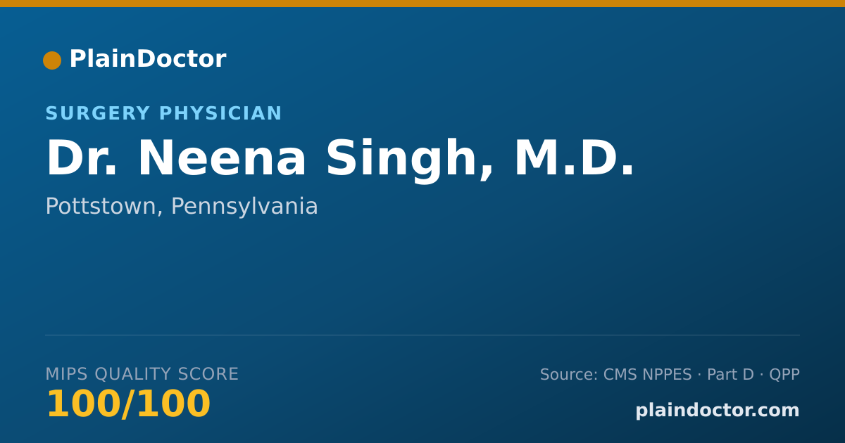 Shareable card for Neena Singh, M.D. - Surgery Physician, Pottstown, PA
