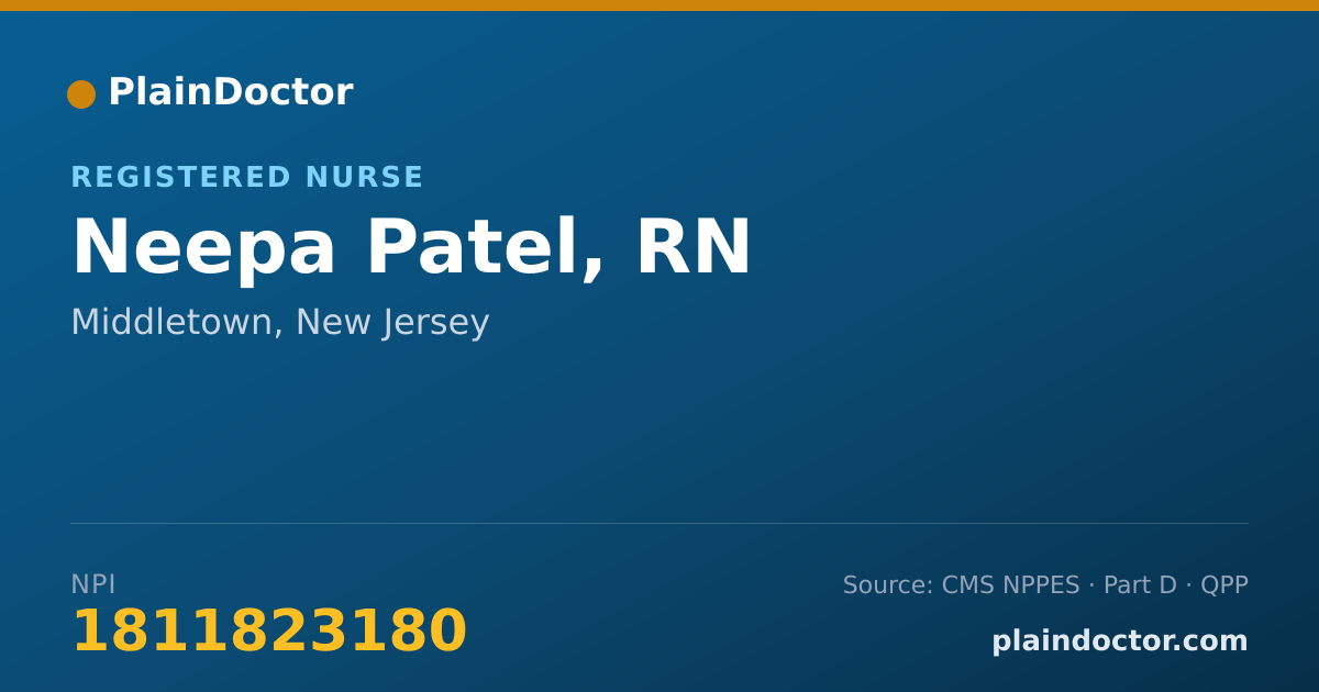 Shareable card for Neepa Patel, RN - Registered Nurse, Middletown, NJ