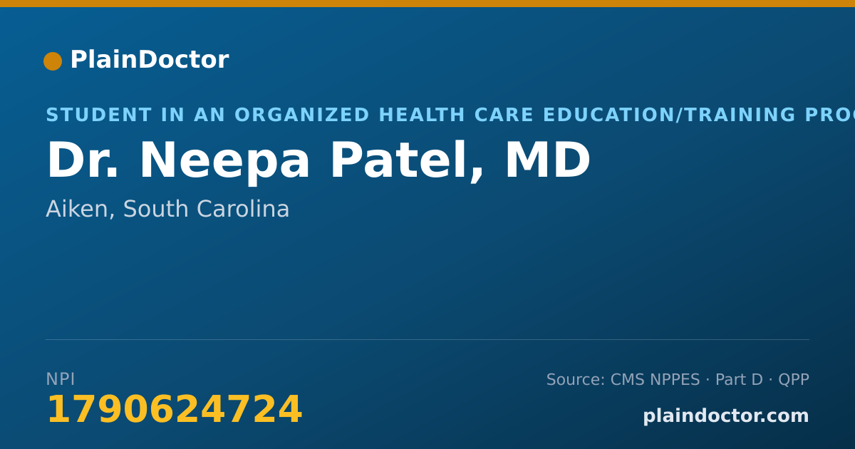 Shareable card for Neepa Patel, MD - Student in an Organized Health Care Education/Training Program, Aiken, SC