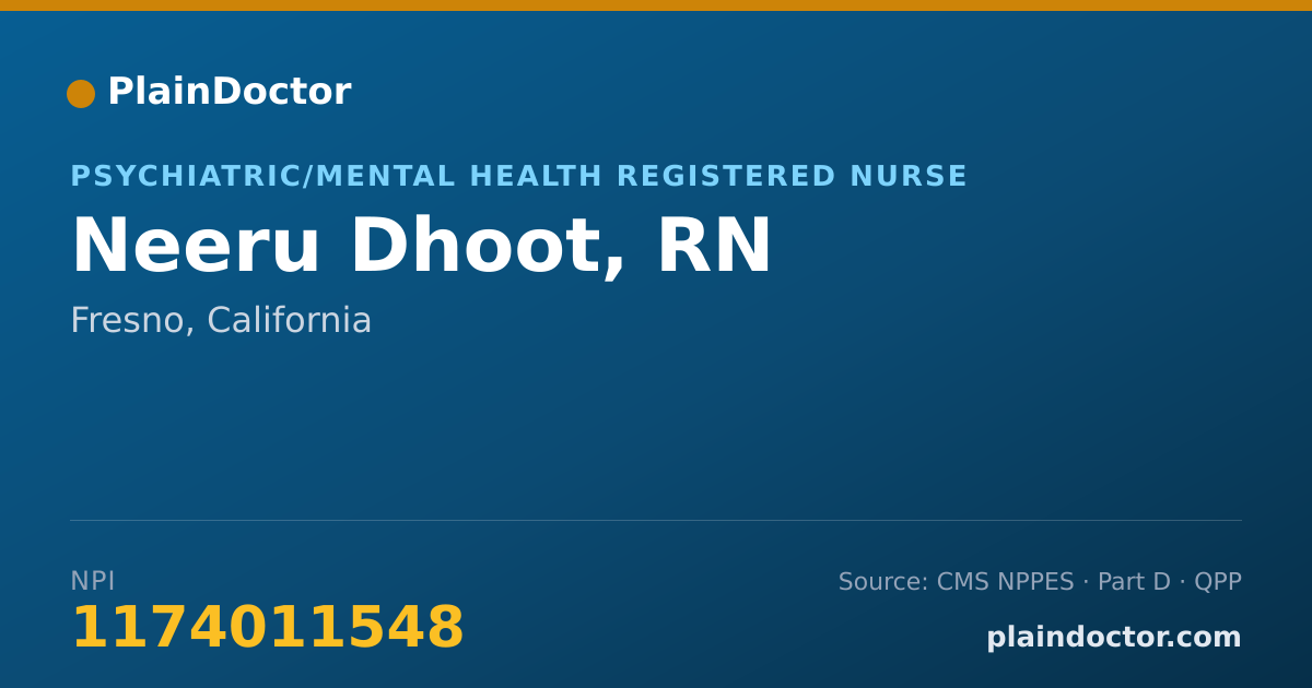 Shareable card for Neeru Dhoot, RN - Psychiatric/Mental Health Registered Nurse, Fresno, CA