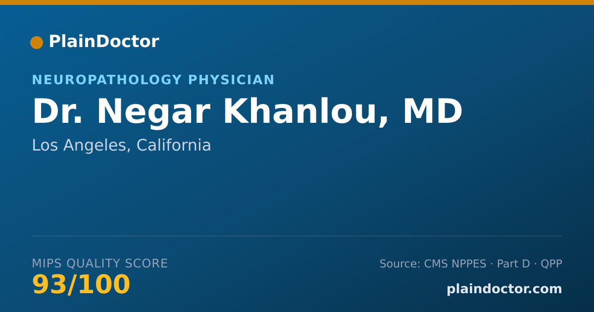Shareable card for Negar Khanlou, MD - Neuropathology Physician, Los Angeles, CA