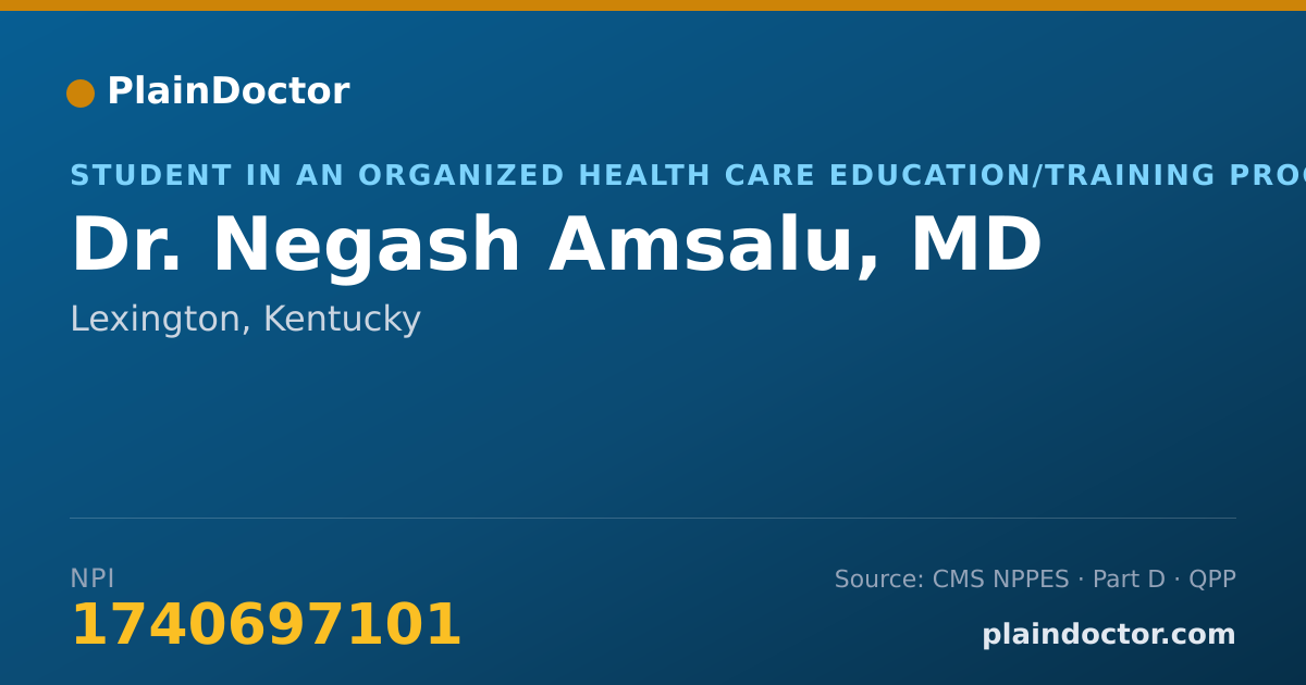 Shareable card for Negash Amsalu, MD - Student in an Organized Health Care Education/Training Program, Lexington, KY