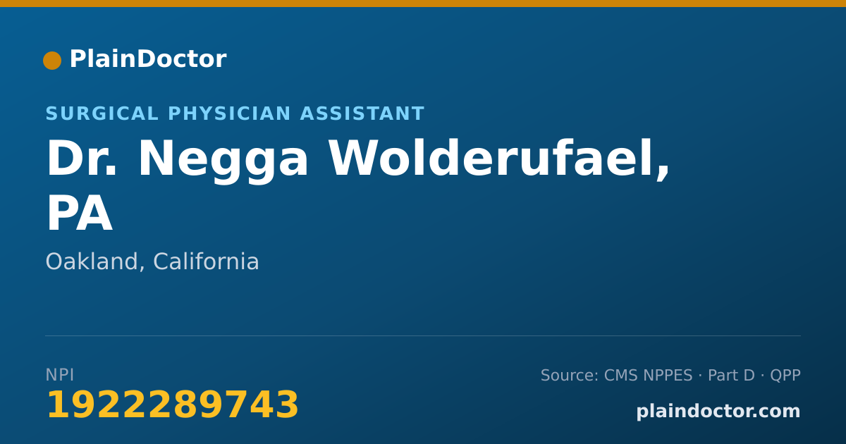Shareable card for Negga Wolderufael, PA - Surgical Physician Assistant, Oakland, CA
