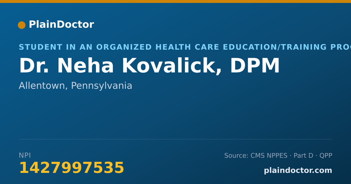 Shareable card for Neha Kovalick, DPM - Student in an Organized Health Care Education/Training Program, Allentown, PA