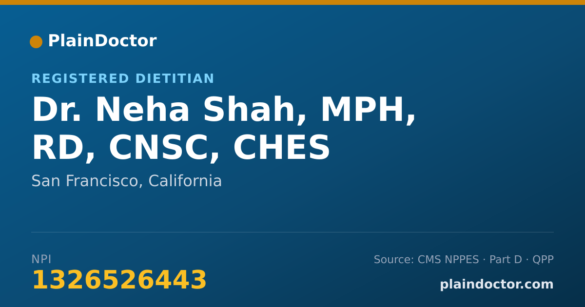 Shareable card for Neha Shah, MPH, RD, CNSC, CHES - Registered Dietitian, San Francisco, CA