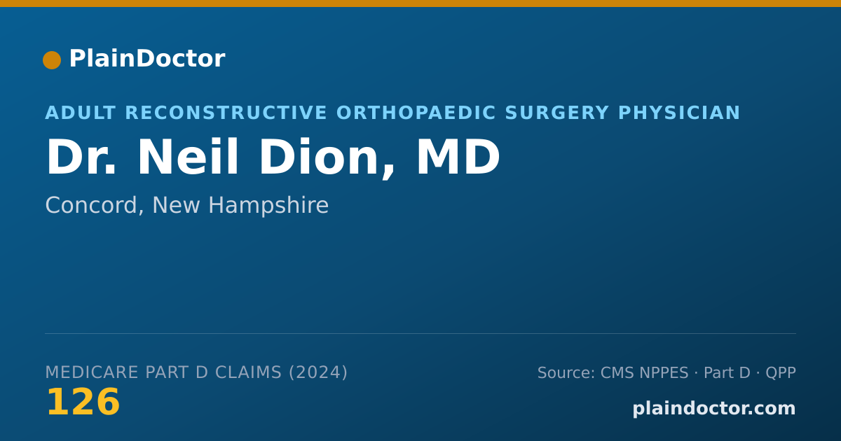 Shareable card for Neil Dion, MD - Adult Reconstructive Orthopaedic Surgery Physician, Concord, NH