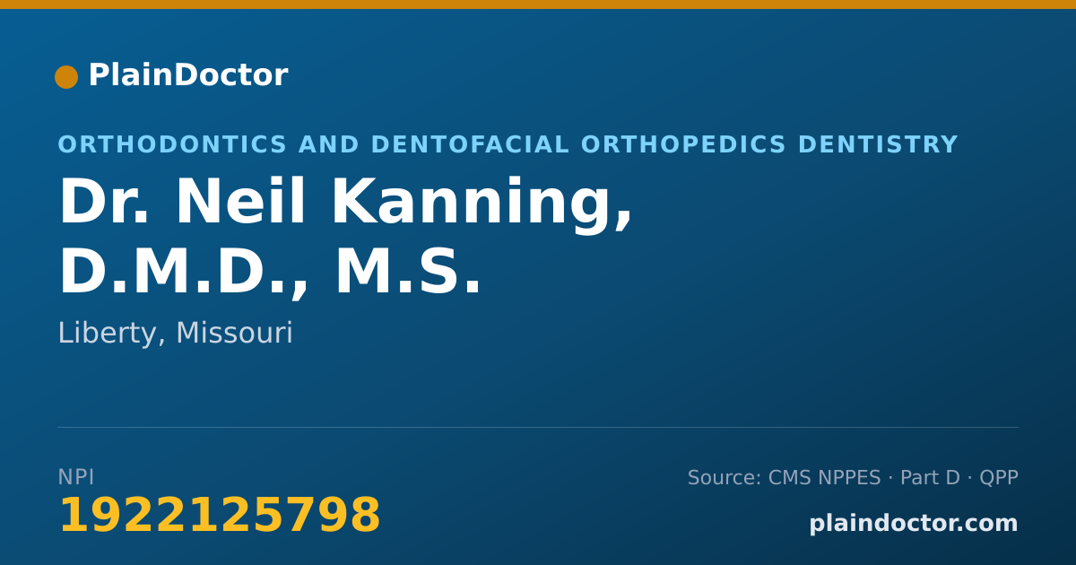 Shareable card for Neil Kanning, D.M.D., M.S. - Orthodontics and Dentofacial Orthopedics Dentistry, Liberty, MO