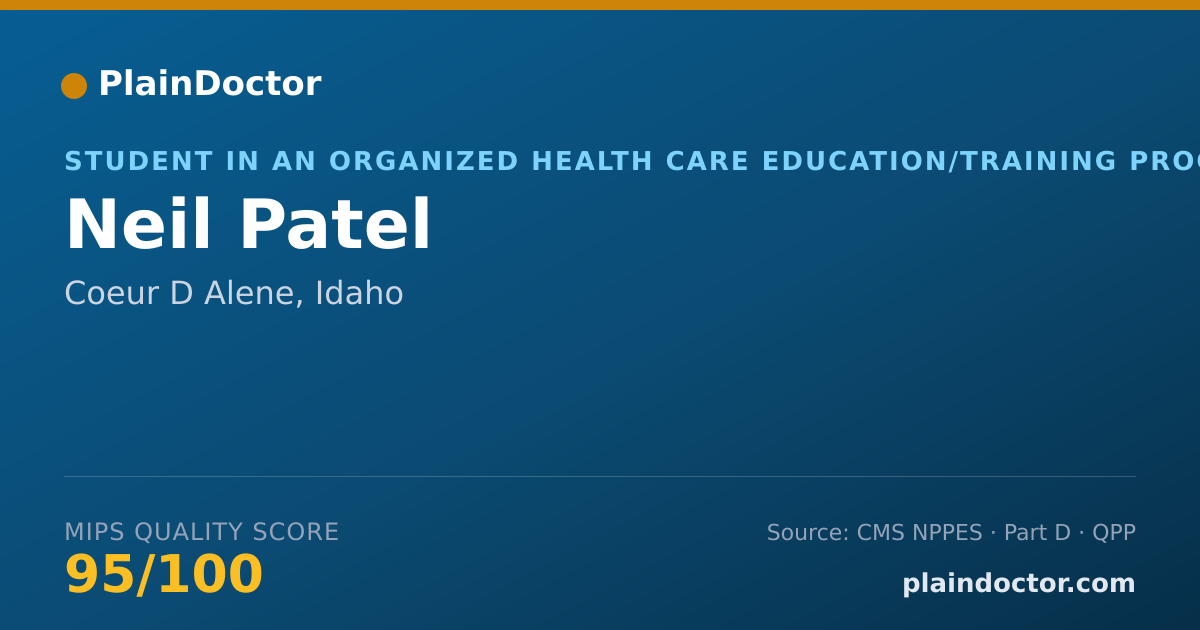 Shareable card for Neil Patel - Student in an Organized Health Care Education/Training Program, Coeur D Alene, ID