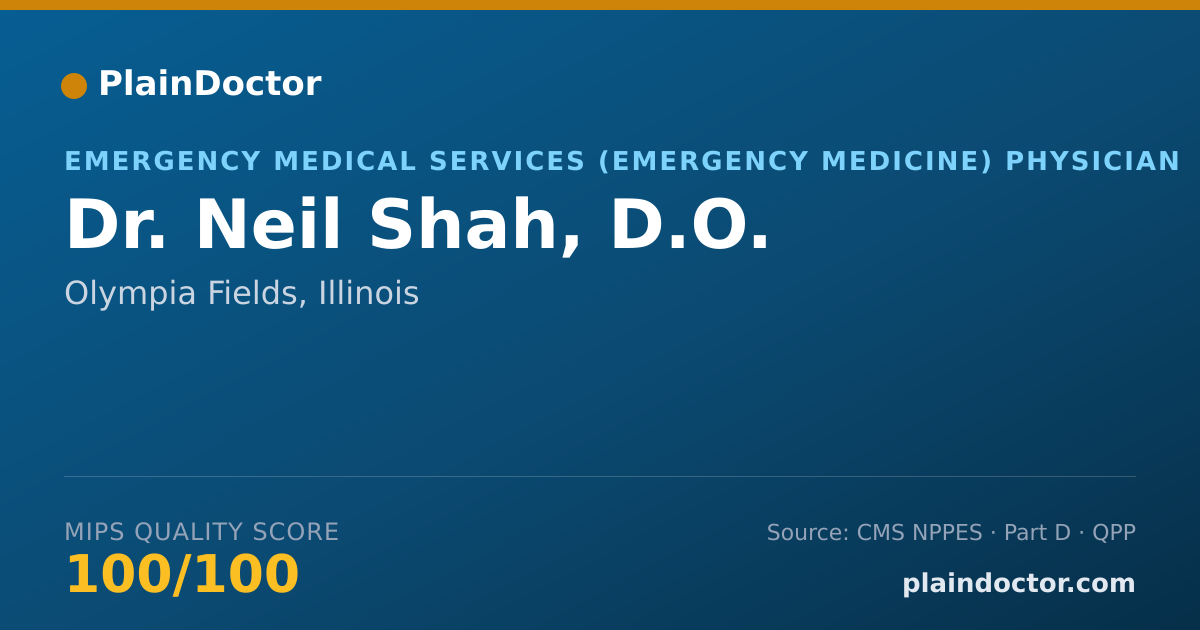 Shareable card for Neil Shah, D.O. - Emergency Medical Services (Emergency Medicine) Physician, Olympia Fields, IL