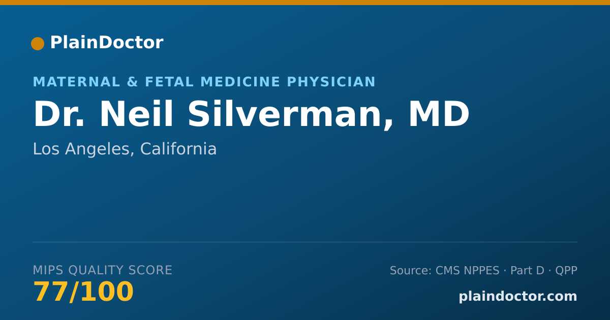 Shareable card for Neil Silverman, MD - Maternal & Fetal Medicine Physician, Los Angeles, CA