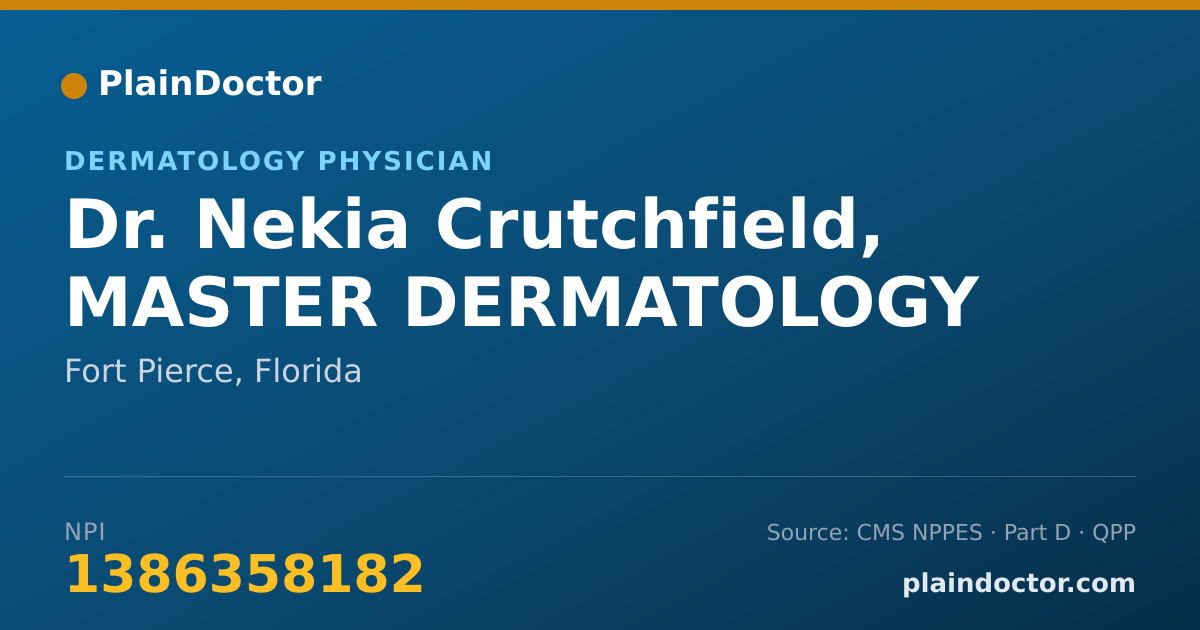 Shareable card for Nekia Crutchfield, MASTER DERMATOLOGY - Dermatology Physician, Fort Pierce, FL