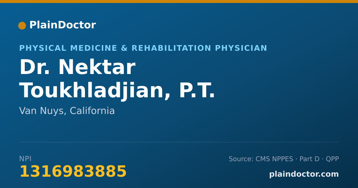 Shareable card for Nektar Toukhladjian, P.T. - Physical Medicine & Rehabilitation Physician, Van Nuys, CA