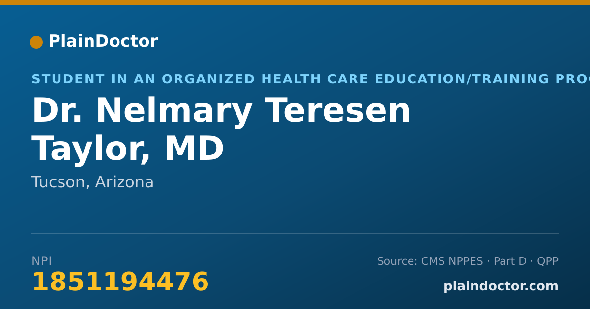Shareable card for Nelmary Teresen Taylor, MD - Student in an Organized Health Care Education/Training Program, Tucson, AZ