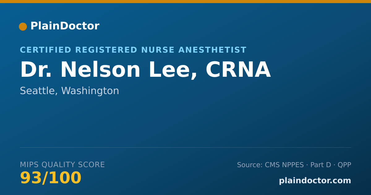 Shareable card for Nelson Lee, CRNA - Certified Registered Nurse Anesthetist, Seattle, WA