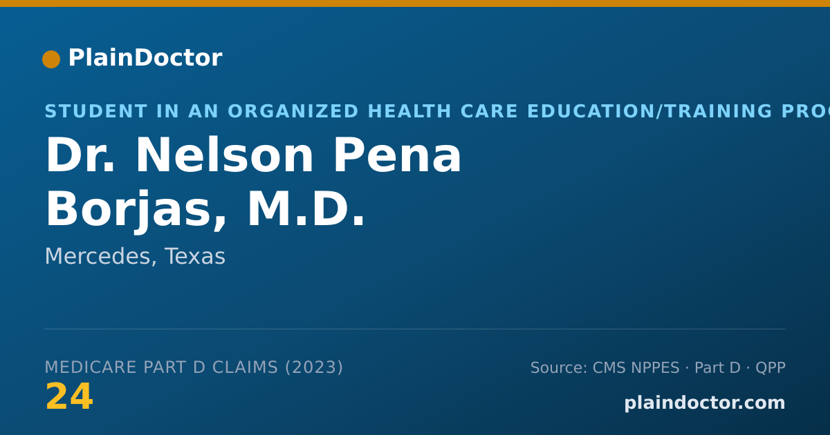 Shareable card for Nelson Pena Borjas, M.D. - Student in an Organized Health Care Education/Training Program, Mercedes, TX