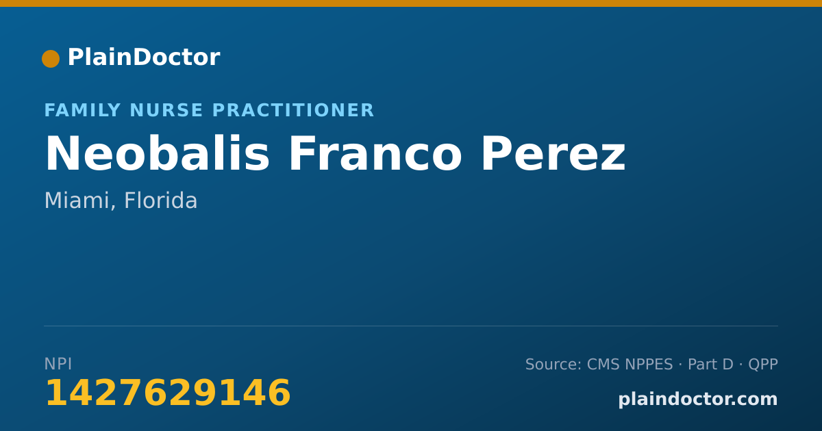 Shareable card for Neobalis Franco Perez - Family Nurse Practitioner, Miami, FL
