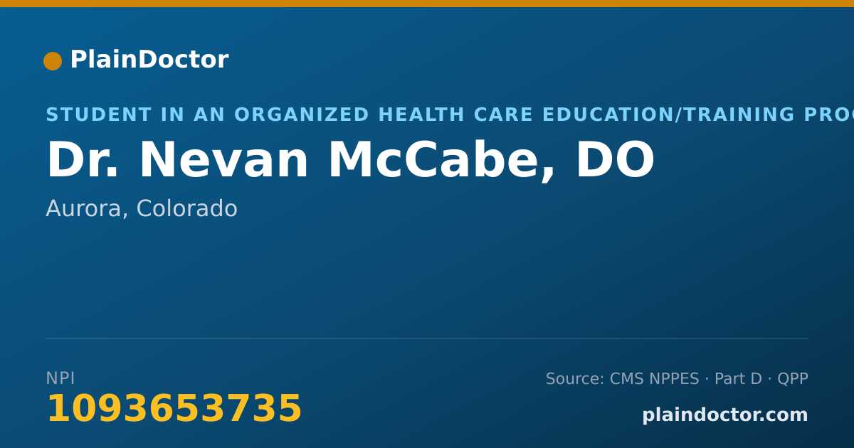 Shareable card for Nevan McCabe, DO - Student in an Organized Health Care Education/Training Program, Aurora, CO