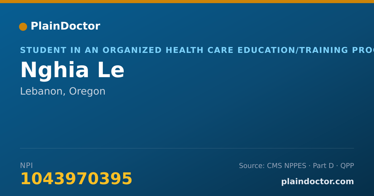 Shareable card for Nghia Le - Student in an Organized Health Care Education/Training Program, Lebanon, OR
