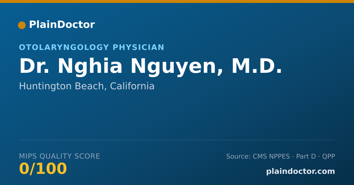 Shareable card for Nghia Nguyen, M.D. - Otolaryngology Physician, Huntington Beach, CA
