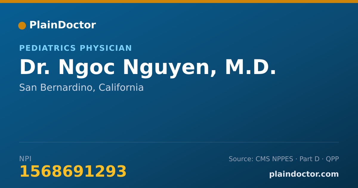 Shareable card for Ngoc Nguyen, M.D. - Pediatrics Physician, San Bernardino, CA
