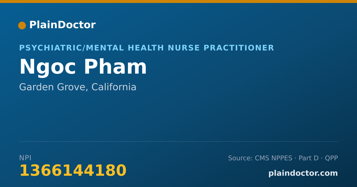 Shareable card for Ngoc Pham - Psychiatric/Mental Health Nurse Practitioner, Garden Grove, CA