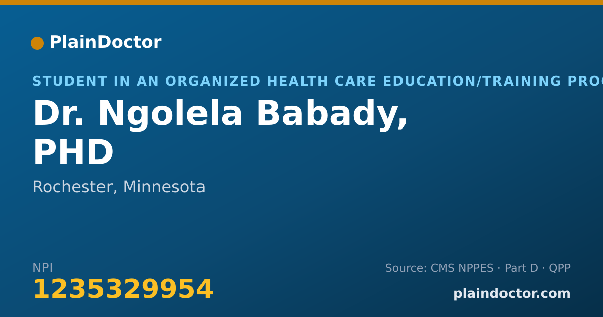 Shareable card for Ngolela Babady, PHD - Student in an Organized Health Care Education/Training Program, Rochester, MN