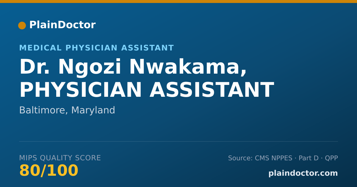Shareable card for Ngozi Nwakama, PHYSICIAN ASSISTANT - Medical Physician Assistant, Baltimore, MD