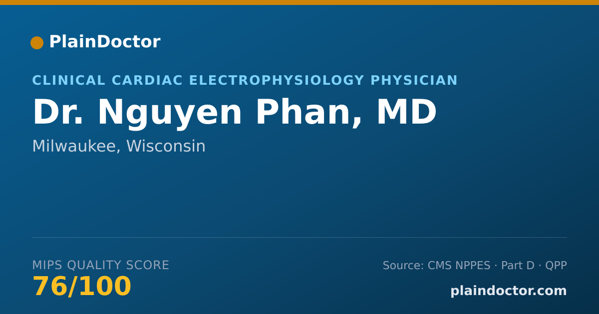 Shareable card for Nguyen Phan, MD - Clinical Cardiac Electrophysiology Physician, Milwaukee, WI
