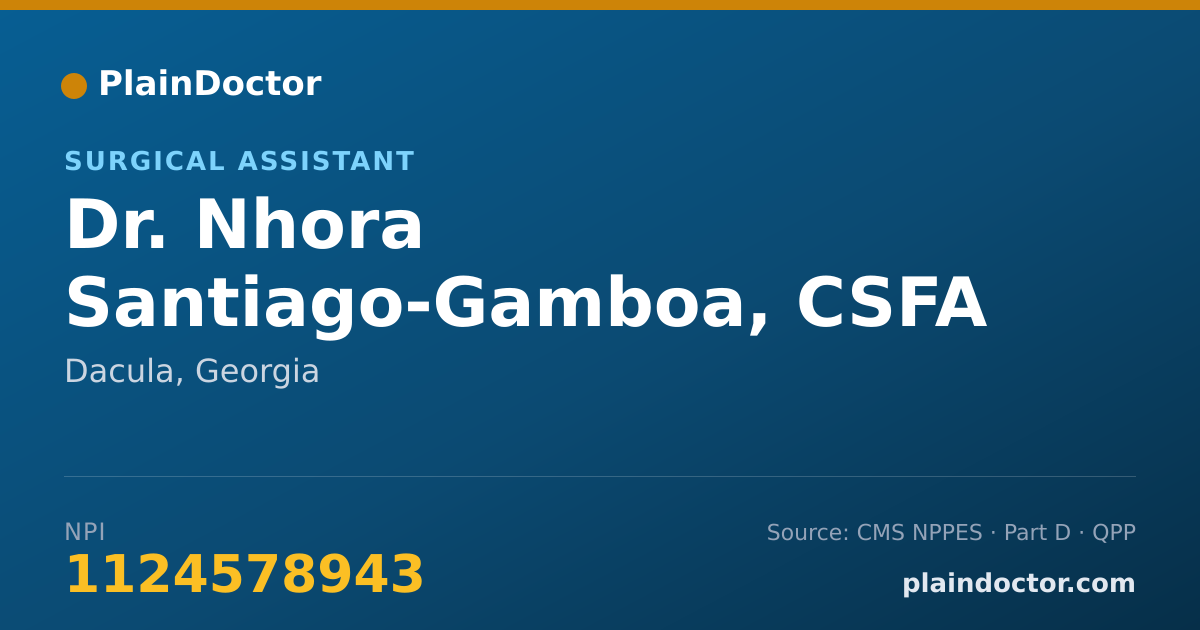 Shareable card for Nhora Santiago-Gamboa, CSFA - Surgical Assistant, Dacula, GA