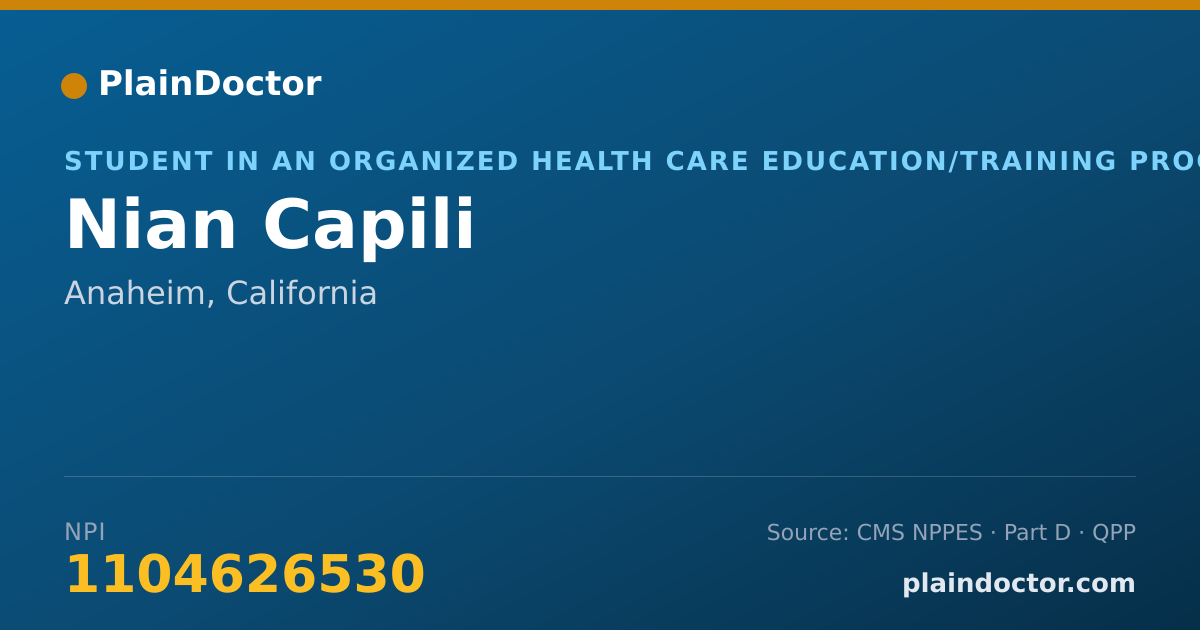 Shareable card for Nian Capili - Student in an Organized Health Care Education/Training Program, Anaheim, CA