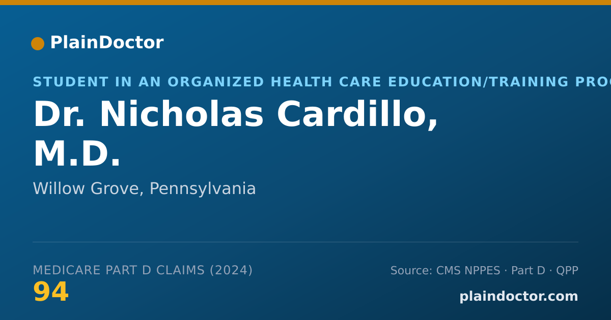 Shareable card for Nicholas Cardillo, M.D. - Student in an Organized Health Care Education/Training Program, Willow Grove, PA