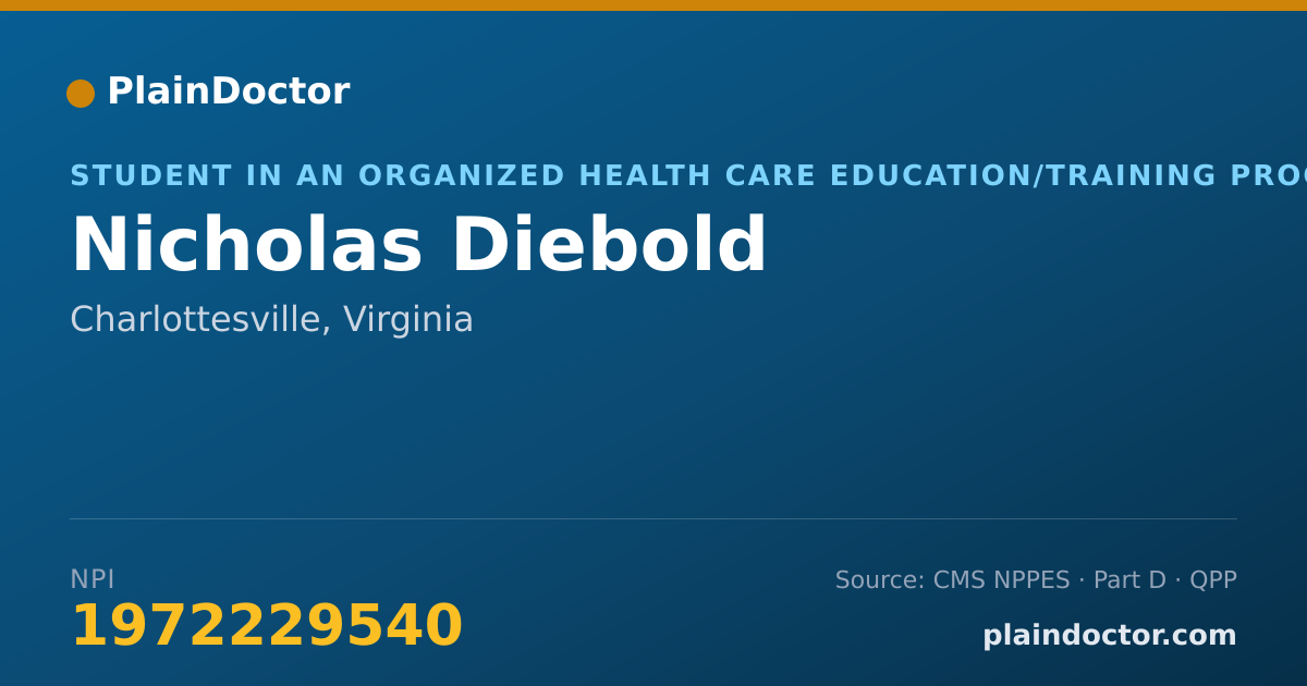 Shareable card for Nicholas Diebold - Student in an Organized Health Care Education/Training Program, Charlottesville, VA