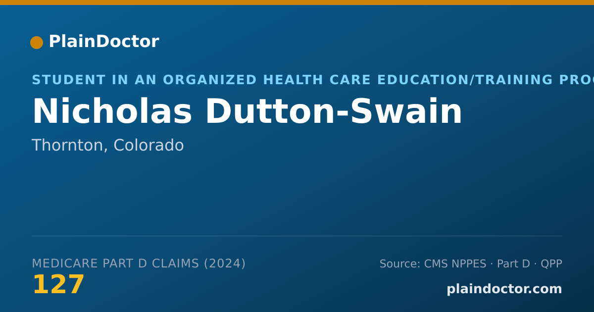 Shareable card for Nicholas Dutton-Swain - Student in an Organized Health Care Education/Training Program, Thornton, CO